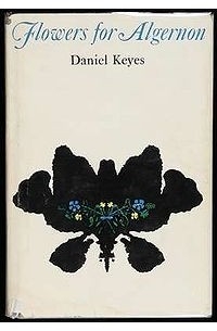 Daniel Keyes - Flowers for Algernon