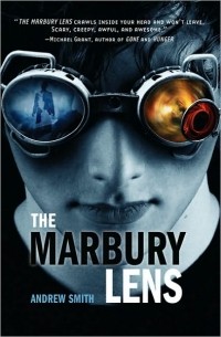Andrew Smith - The Marbury Lens