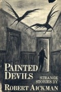 Robert Aickman - Painted Devils