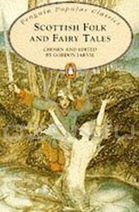  - Scottish Folk and Fairy Tales (Penguin Popular Classics)