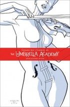  - The Umbrella Academy: Volume 1: Apocalypse Suite