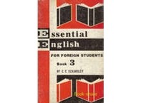 C.E. Eckersley - Essential English for Foreign Students. Book 3