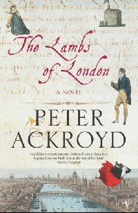 Peter Ackroyd - The Lambs of London