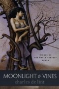 Charles de Lint - Moonlight and Vines