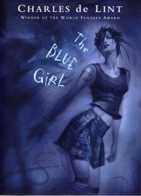 Charles de Lint - The Blue Girl