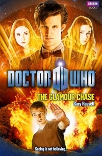 Gary Russell - Doctor Who: The Glamour Chase