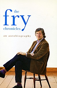 Stephen Fry - The Fry Chronicles: An Autobiography