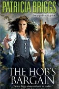 Patricia Briggs - The Hob&#039;s Bargain