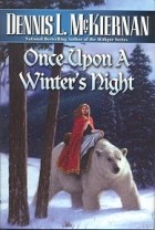 Dennis L. McKiernan - Once Upon a Winter&#039;s Night