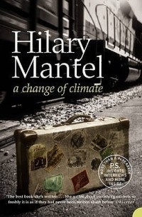 Hilary Mantel - A Change of Climate