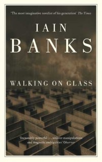 Iain Banks - Walking on Glass