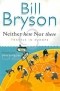 Bill Bryson - Neither Here Nor There: Travels in Europe