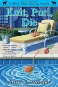 Anne Canadeo - Knit, Purl, Die