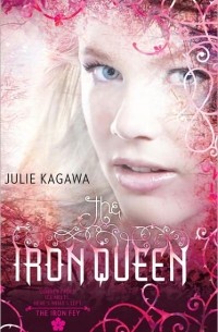 Julie Kagawa - The Iron Queen