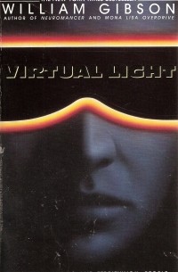 William Gibson - Virtual Light