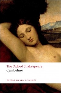 William Shakespeare - The Oxford Shakespeare: Cymbeline