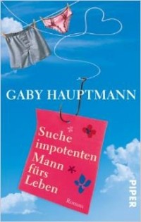 Gaby Hauptmann - Suche impotenten Mann fürs Leben