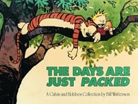 Bill Watterson - The Days are Just Packed: A Calvin and Hobbes Collection