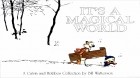 Bill Watterson - Calvin and Hobbes: It's A Magical World