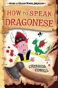 Cressida Cowell - How to Speak Dragonese