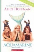 Alice Hoffman - Aquamarine