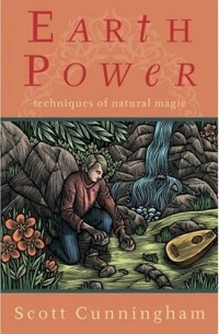 Earth Power: Techniques of Natural Magic
