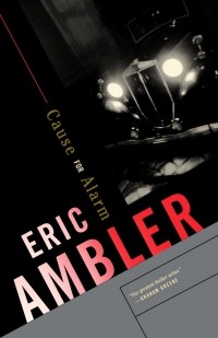 Eric Ambler - Cause for Alarm