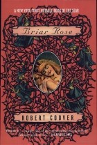 Robert Coover - Briar Rose