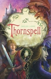 Helen Lowe - Thornspell
