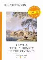 R.L.Stevenson - Travels with a Donkey in the Cevennes