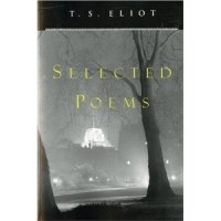 T.S. Eliot - Selected Poems