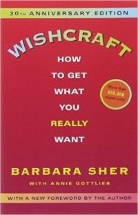  - Wishcraft: How To Get What You Really Want