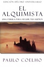 Paulo Coelho - El Alquimista: Una Fabula Para Seguir Tus Suenos