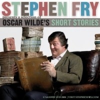 Oscar Wilde & Stephen Fry - Stephen Fry Presents a Selection of Oscar Wilde's Short Stories