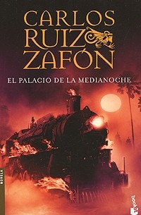 Carlos Ruiz Zafón - El Palacio de la Medianoche