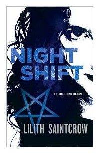 Lilith Saintcrow - Night shift