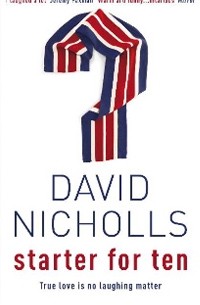 David Nicholls - Starter For Ten