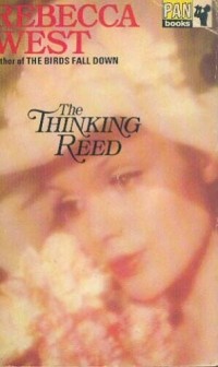 Rebecca West - The Thinking Reed