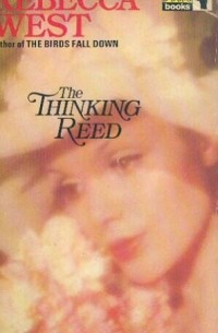 Rebecca West - The Thinking Reed