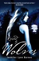 Jennifer Lynn Barnes - Raised by Wolves