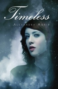 Alexandra Monir - Timeless