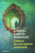 Gabriel García Márquez - Crónica de una muerte anunciada