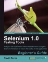 David Burns - Selenium 1.0 Testing Tools: Beginners Guide