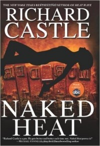 Richard Castle - Naked Heat