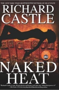 Richard Castle - Naked Heat