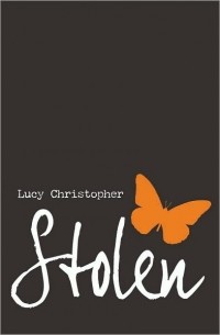 Lucy Christopher - Stolen