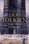 J. R. R. Tolkien - The Two Towers