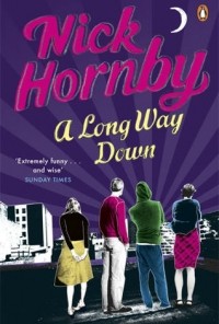 Nick Hornby - A Long Way Down