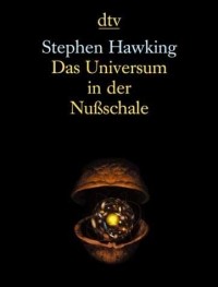 Stephen Hawking - Das Universum in der Nussschale