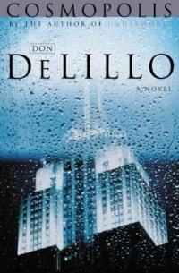 Don Delillo - Cosmopolis